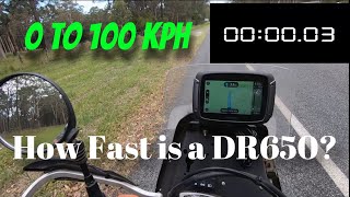 How Fast is a DR650?  0-100 kph Test