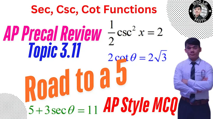 AP Precalculus Review | Topic 3.11 | Unlocking Secant, Cosecant, and Cotangent Functions