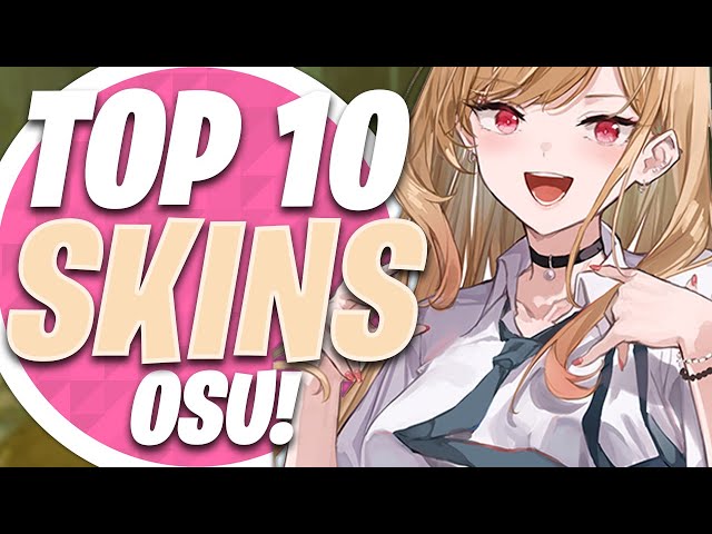 osu! Top 10 Best Skins Compilation