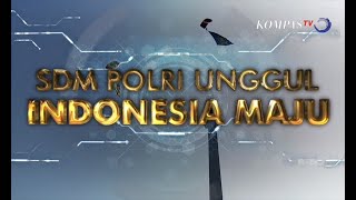 SDM Unggul Polri, Indonesia Maju - POLRI PROMOTER