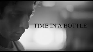 The Bear || Time In A Bottle (Tribute)