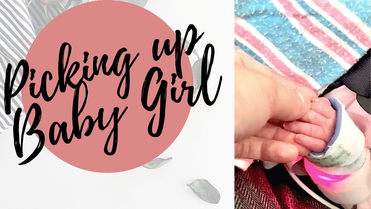 Picking up Baby GIRL! We picked up our new placement from the NICU