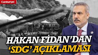 SDG feshedildi! Hakan Fidan'dan ilk açıklama: İşimiz profesyonel davranmak...