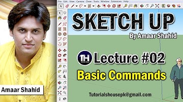 Sketch Up Tutorial in Urdu & Hindi | Basic Tools | Lecture #2 | Amaar Shahid | Tutorials House