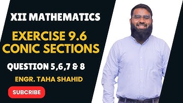 XII EXERCISE 9.6 QUESTION 5,6,7 & 8 | TRANSLATION & ROTATION OF AXES BY ENGR. TAHA SHAHID
