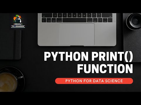 Python For Data Science - Python Print Function (Hindi) | Indian Programmer