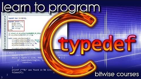 Learn To Program C - typedefs