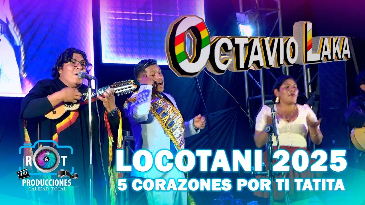 OCTAVIO LAKA EN VIVO - LOCOTANI 2025