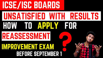 How to apply for reassessment marks for ICSE/ISC 2021? Step by step explain| Improvement exam Sept 1