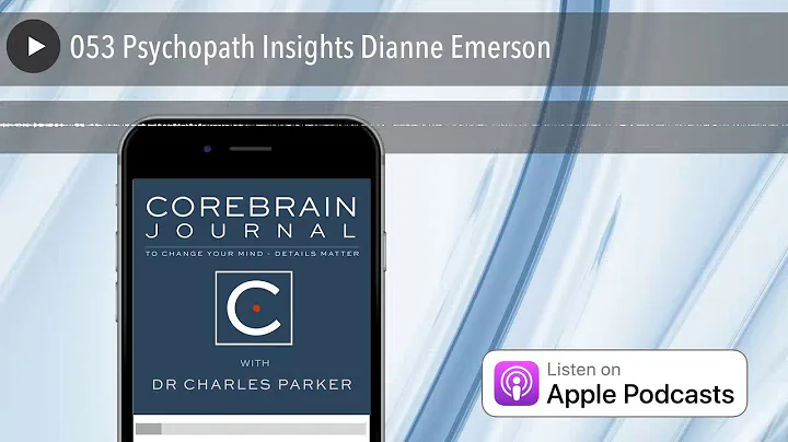 053 Psychopath Insights Dianne Emerson