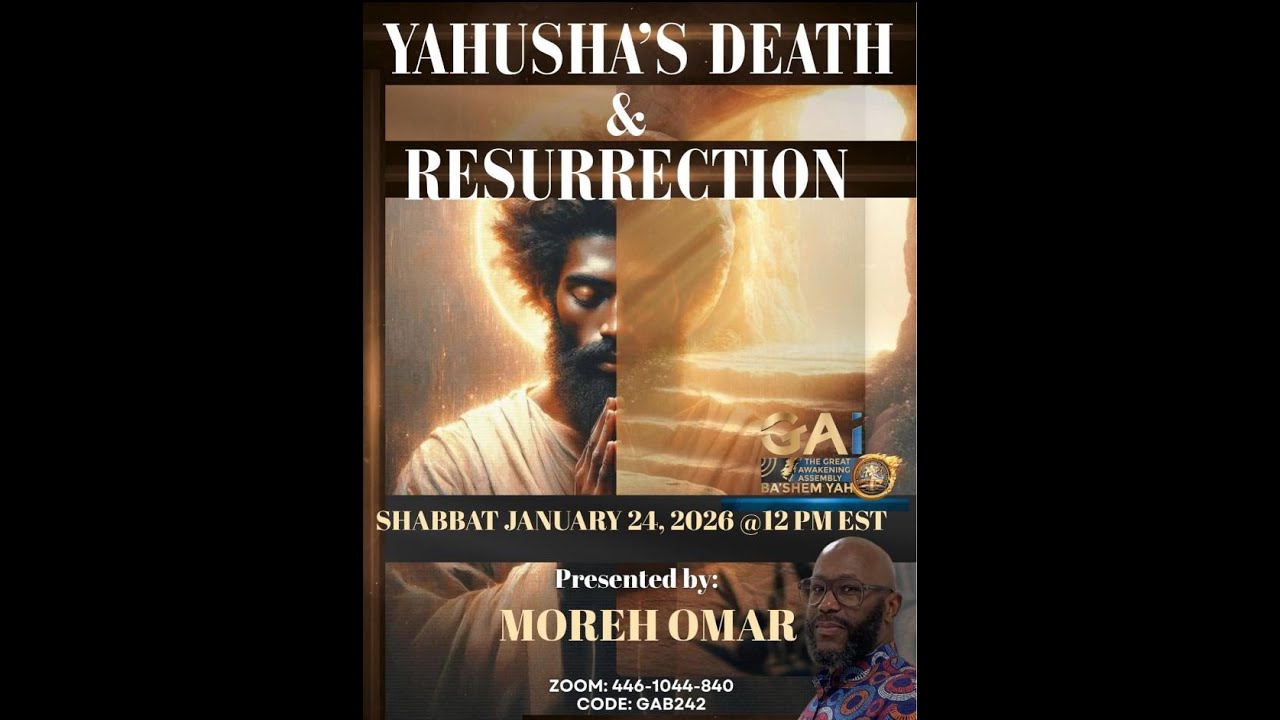 Yahusha's Death & Resurrection Presented By Moreh Omar