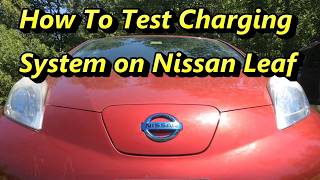 How to Test Your Nissan Leaf Charging System – Easy DIY