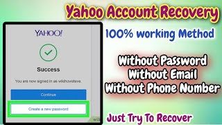 Yahoo mail old account recovery new trick 2023 | Recover your Yahoo account without any Verification