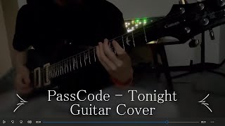 PassCode - Tonight Guitar Cover