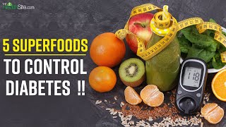 5 Superfoods To Manage Diabetes || The Health Site ||