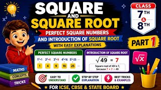 ⭐ Squares & Square Roots| Perfect Square No's& Intro to Square Root | Part 1 | Class 7th & 8th Maths