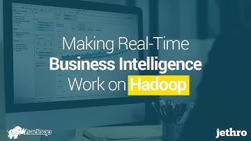 Webinar: Making Business Intelligence work on Hadoop