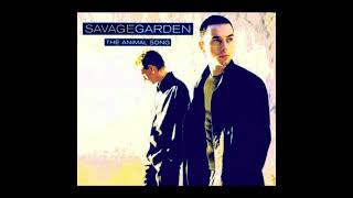 Savage Garden - The Animal Song (Down Tuned)