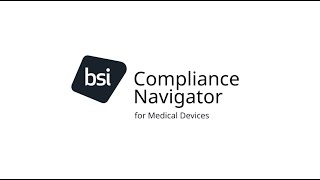 BSI Compliance Navigator | Streamline medical device and IVD device compliance