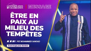 ÊTRE EN PAIX AU MILIEU DES TEMPÊTES  | Pst Mohammed SANOGO | 05/03/2023