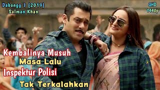 Alur Cerita Film Dabangg 3 Kembalinya Musuh Masa Lalu Inspektur Polisi Tak Terkalahkan Salman Khan