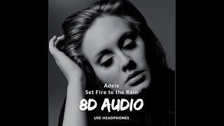 8D Audio 🎧 - Adele - Set Fire To The Rain