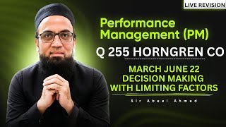 ACCA | Performance Management (PM) | Q 255 HORNGREN CO MAR - JUN 22