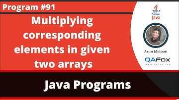 Java program to multiply the corresponding elements in the given two arrays