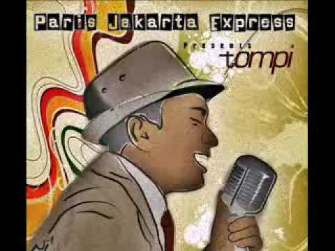 TOMPI-Regret (Paris Jakarta Express).mp4