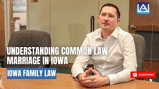 Understanding Common Law Marriage in Iowa