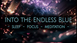 Into The Endless Blue