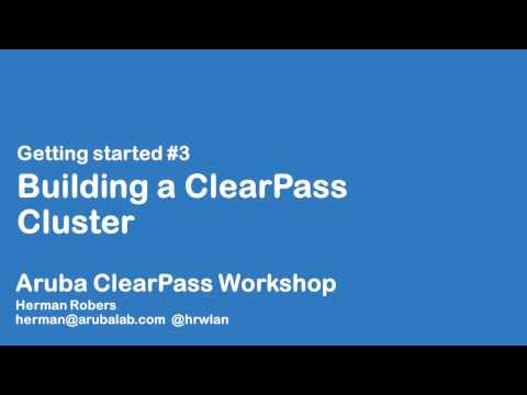 Aruba ClearPass Workshop - Getting Started #3 - ClearPass Cluster setup (publisher/subscriber)