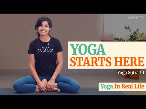 What is the REAL Meaning of Yoga? (Patanjali's Yoga Sutra 1.1 Explained)