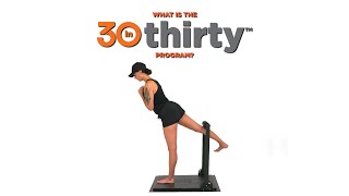 What is the 30inThirty™ Program