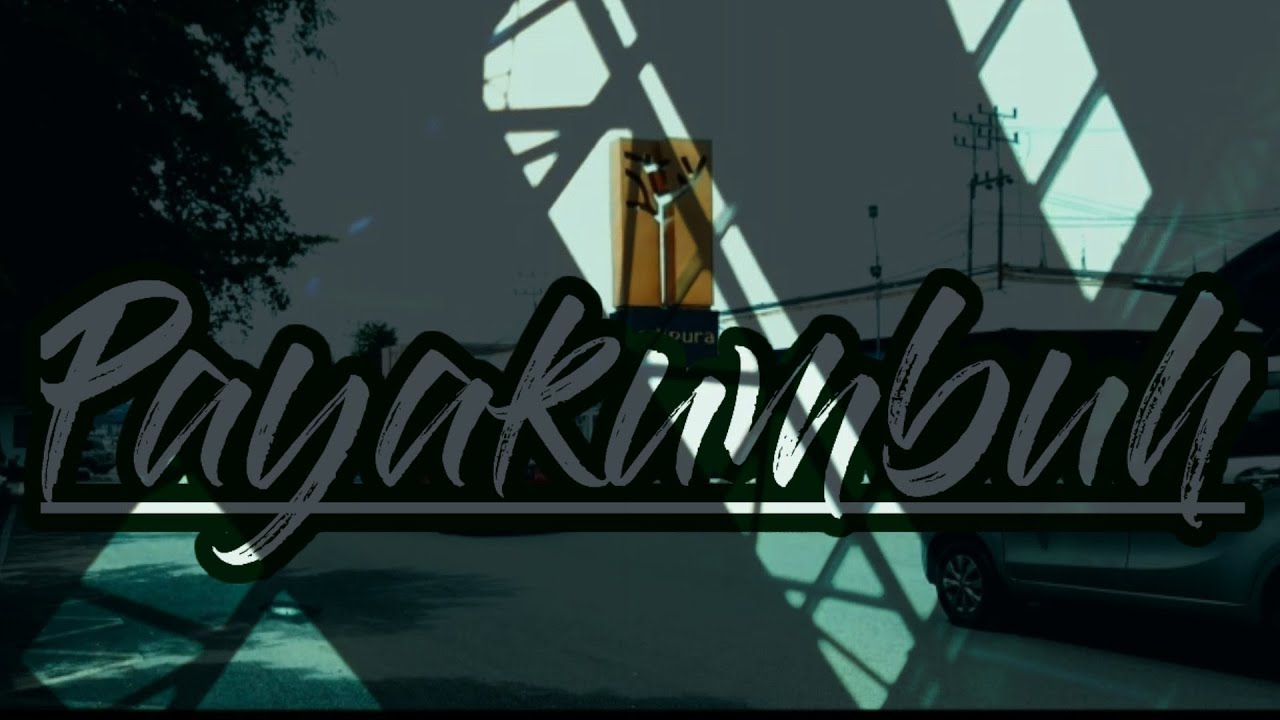 PAYAKUMBUH || Cinematic 