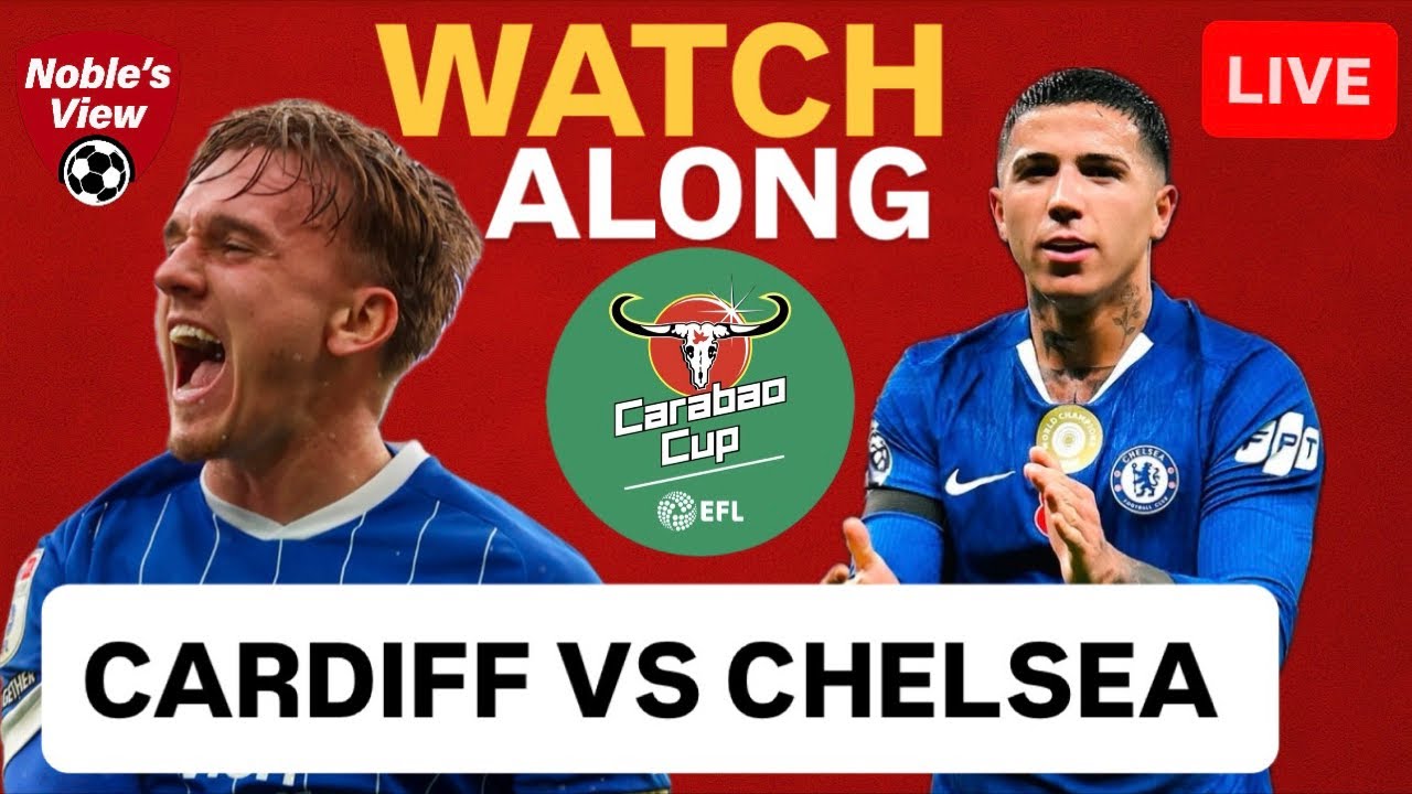 Cardiff vs Chelsea LIVE 🔵🏆 | Carabao Cup Quarter-Final Watchalong | Matchday Vibes!