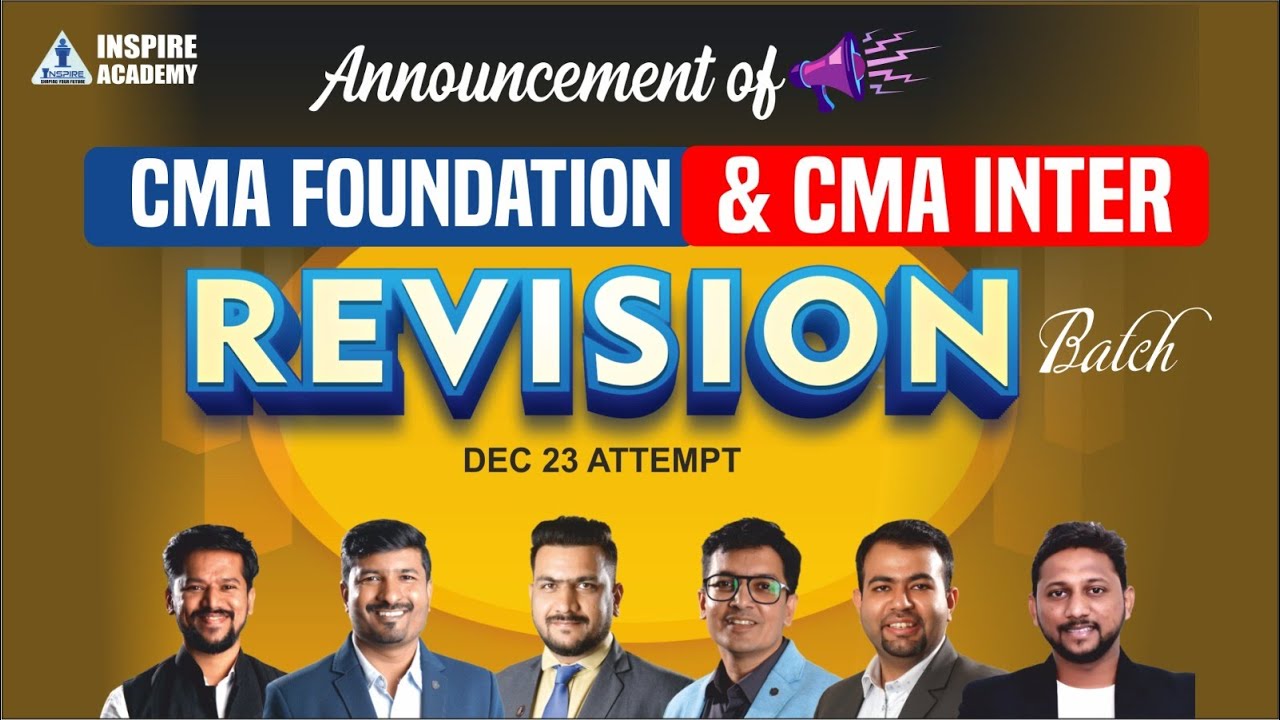 Announcement of CMA FOUNDATION & CMA INTER REVISION BATCH | Dec 2023 ...