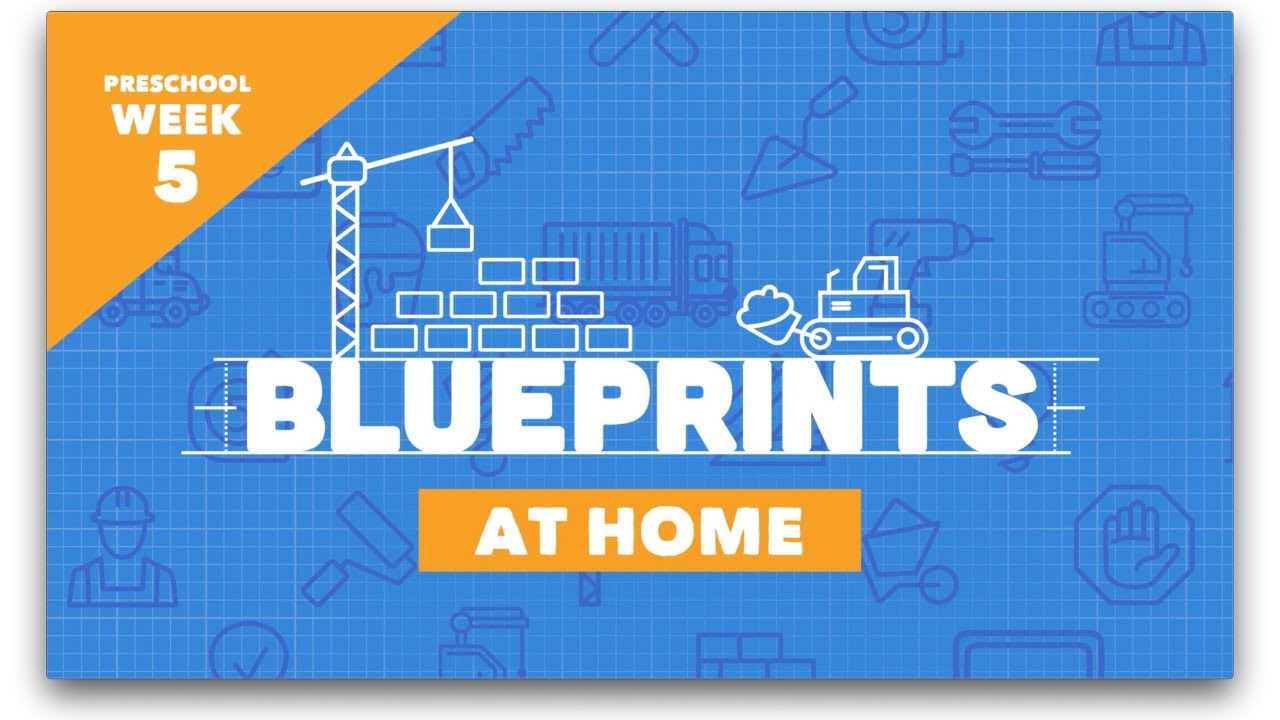 Blueprints Week 5 - Preschool - YouTube