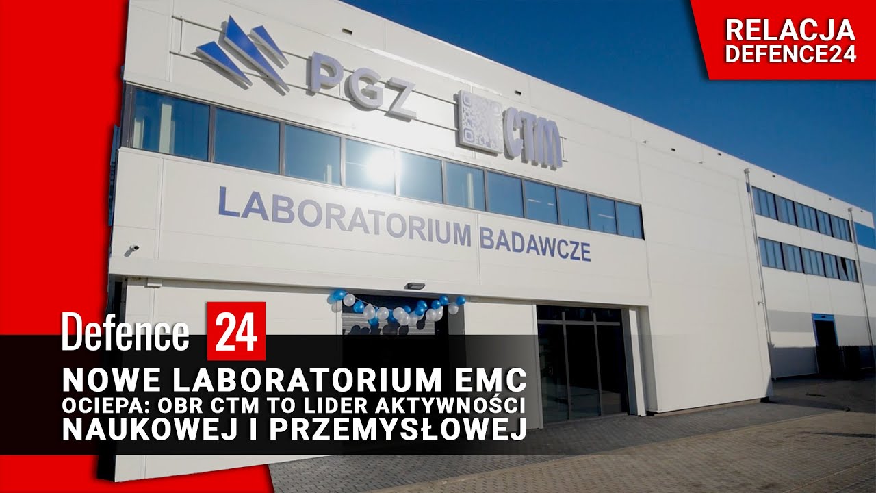 Nowe laboratoria EMC. Ociepa: OBR CTM to lider aktywności naukowej i przemysłowej