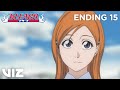 ENDING 15 | BLEACH | Orange by Lil'B | VIZ