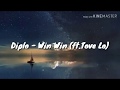 Diplo Win Win Ft Tove Lo Lyric mp3