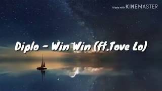 Diplo - Win Win (ft.Tove Lo) lyric