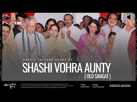 Shashi Vohra Aunty | Guruji Old Sangat | Experiences Share By Old Sangat | Guruji Satsang 🔊🎥