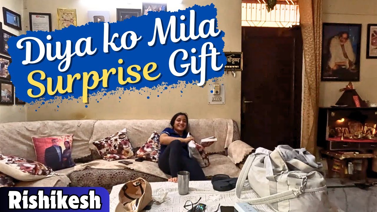 Diya ko Didi Se Mila Surprise GiftRishikeshJankisetuRamjhula YouTube