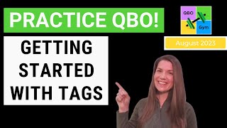 Celebrity Let's Practice QBO - Getting Started with Tags Net Worth