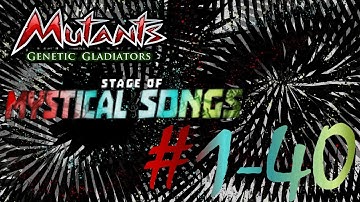 Mutants Genetic Gladiators (Stage of Mystical & Songs Event) Levels 1-40