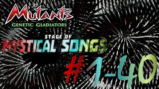Mutants Genetic Gladiators (Stage of Mystical & Songs Event) Levels 1-40