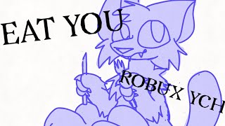 EAT YOU / animation meme / robux ych (closed)