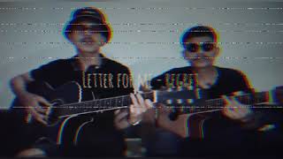 Letter For Me - Sebuah Penyesalan cover by Malik feat Ipay