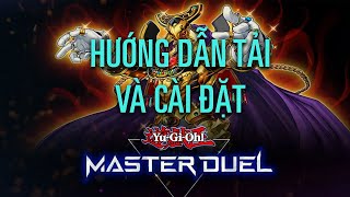 HƯỚNG DẪN TẢI VÀ CÀI ĐẶT YUGIOH MASTER DUEL